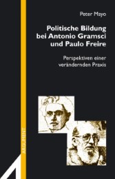 Politische Bildung bei Antonio Gramsci und Paulo Freire