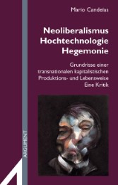 Neoliberalismus, Hochtechnologie, Hegemonie - Cover