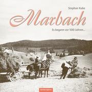 Marbach - Es begann vor 500 Jahren ...