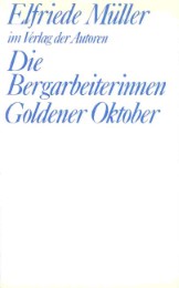 Die Bergarbeiterinnen /Goldener Oktober