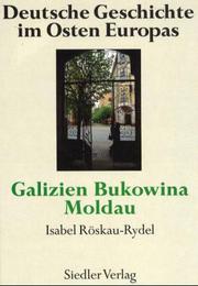 Galizien, Bukowina, Moldau