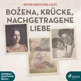 Peter Härtling liest: Bozena/Krücke/Nachgetragene Liebe - Cover