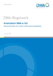 Arbeitsblatt DWA-A 142 Abwasserleitungen und -kanäle in Wassergewinnungsgebieten