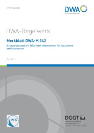 Merkblatt DWA-M 542 Nachweiskonzept mit Teilsicherheitsbeiwerten für Staudämme und Staumauern