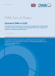Standard DWA-A 262E Principles for Dimensioning, Construction and Operation of Wastewater Treatment Plants with Planted and Unplanted Filters for Treatment of Domestic and Municipal Wastewater