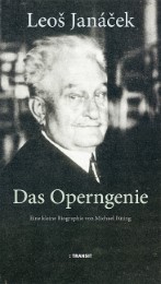 Leos Janácek - Das Operngenie