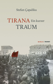 Tirana - Ein kurzer Traum