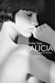 Alicia. Erotischer Roman