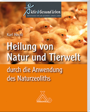 Heilung von Natur und Tierwelt durch die Anwendung des Naturzeoliths - Cover