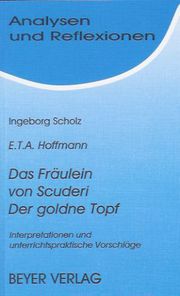 E T A Hoffmann: Das Fräulein von Scuderi/Der goldne Topf - Cover