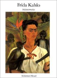 Frida Kahlo - Meisterwerke