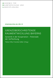 Grenzüberschreitende Raumentwicklung Bayerns - Cover