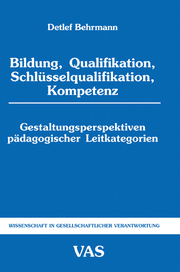 Bildung, Qualifikation, Schlüsselqualifikation, Kompetenz - Cover