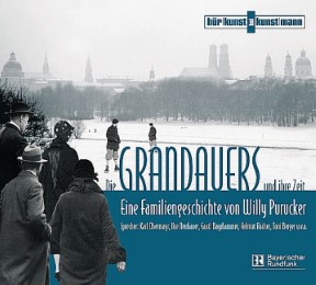 Die Grandauers und ihre Zeit