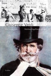 Giuseppe Verdi und seine Zeit