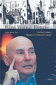 Hans Werner Henze und seine Zeit