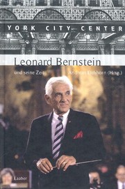Leonard Bernstein und seine Zeit