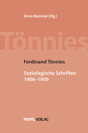Ferdinand Tönnies: Soziologische Schriften 1906-1909