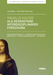 Visuelle Kultur als Gegenstand interdisziplinärer Forschung - Cover