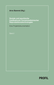 Soziale und psychische Implikationen humanmedizinischer Reproduktionstechnologie
