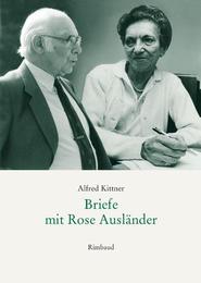 Alfred Kittner Briefe / Briefe mit Rose Ausländer