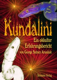 Kundalini - Ein okkulter Erfahrungsbericht