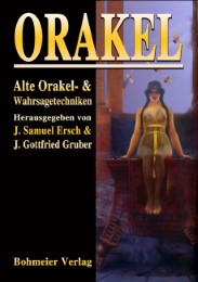 Orakel - Alte Orakel- und Wahrsagetechniken