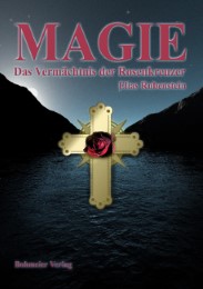 Magie - Das Vermächtnis der Rosenkreuzer - Cover