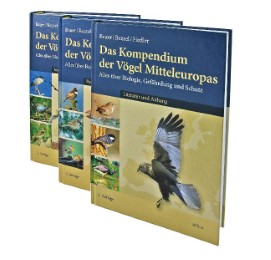 Das Kompendium der Vögel Mitteleuropas. Alles über Biologie, Gefährdung und Schutz / Das Kompendium der Vögel Mitteleuropas. Alles über Biologie, Gefährdung und Schutz