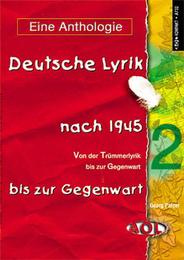 Deutsche Lyrik nach 1945 bis zur Gegenwart