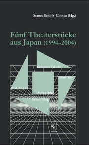 Fünf Theaterstücke aus Japan (1994-2004)