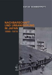 Nachbarschaft und Urbanisierung in Japan 1890-1970