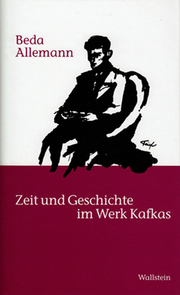 Zeit und Geschichte im Werk Kafkas