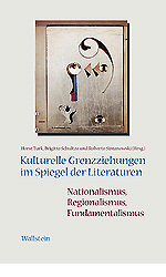 Kulturelle Grenzziehungen im Spiegel der Literaturen: Nationalismus, Regionalismus, Fundamentalismus - Cover