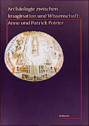 Archäologie zwischen Imagination und Wissenschaft: Anne und Patrick Poirier - Cover