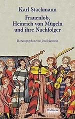 Frauenlob, Heinrich von Mügeln und ihre Nachfolger