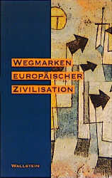 Wegmarken europäischer Zivilisation - Cover