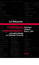 Zur Diskussion: Zuckmayers 'Geheimreport' und andere Beiträge zur Zuckmayer-Forschung