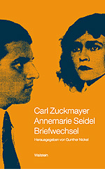 Carl Zuckmayer - Annemarie Seidel