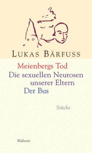 Meienbergs Tod/Die sexuellen Neurosen meiner Eltern/Der Bus