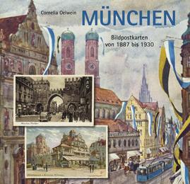 München in Bildpostkarten von 1887 bis 1930