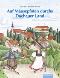 Auf Mäusepfoten durchs Dachauer Land