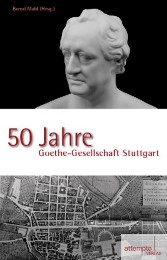 50 Jahre Goethe-Gesellschaft Stuttgart