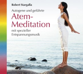 Autogene und geführte Atem-Meditation