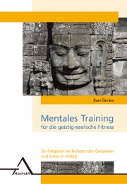 Mentales Training für die seelisch-geistige Fitness