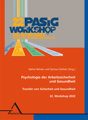 22. Workshop Psychologie der Arbeitssicherheit und Gesundheit - Cover