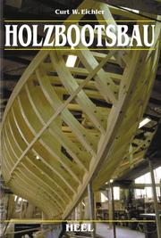 Holzbootsbau - und der Bau von stählernen Booten und Yachten