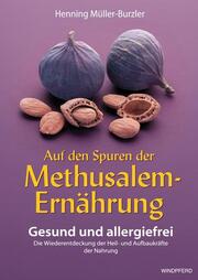 Auf den Spuren der Methusalem-Ernährung - Cover