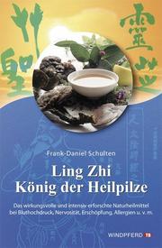 Ling Zhi - König der Heilpilze - Cover