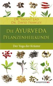 Die Ayurveda Pflanzen-Heilkunde - Cover